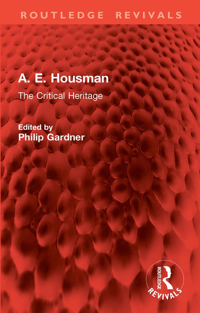 A. E. Housman by Philip Gardner