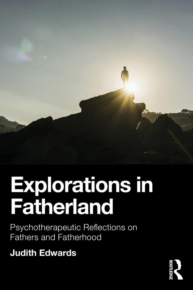 Explorations in Fatherland by Judith Edwards
