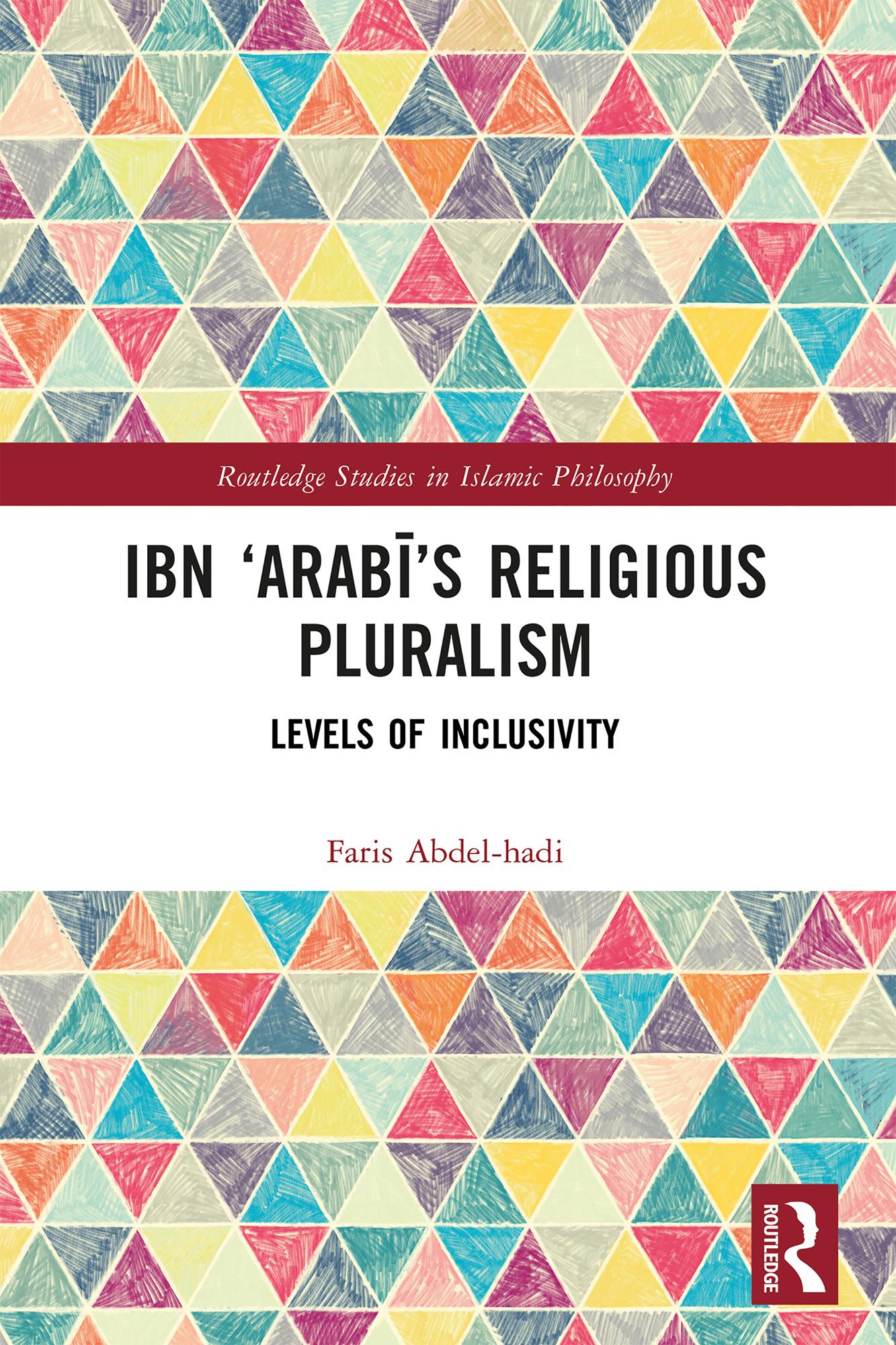 Ibn ‘Arabī’s Religious Pluralism