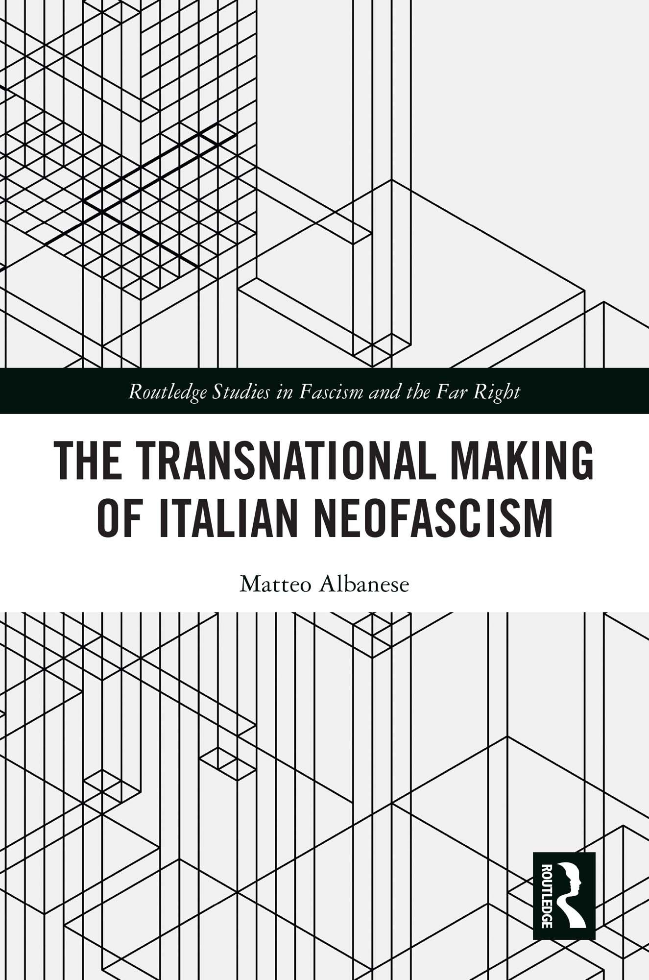 The Transnational Making of Italian Neofascism