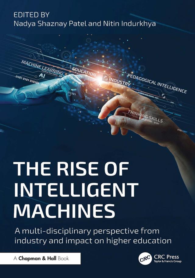 The Rise of Intelligent Machines by Nadya Shaznay Patel, Nitin Indurkhya