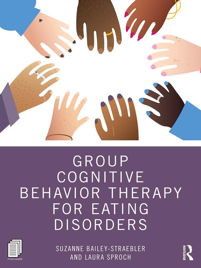 Group Cognitive Behavior Therapy for Eating Disorders by Laura Sproch, Suzanne Bailey-Straebler