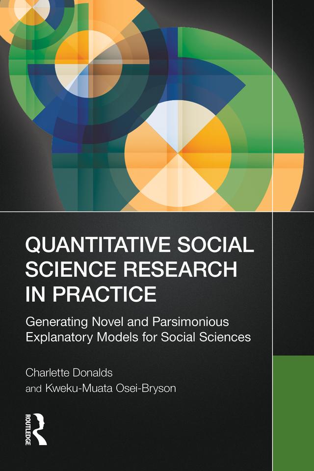 Quantitative Social Science Research in Practice by Charlette Donalds, Kweku-Muata Osei-Bryson