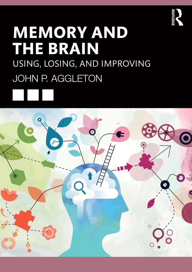 Memory and the Brain by John P. Aggleton