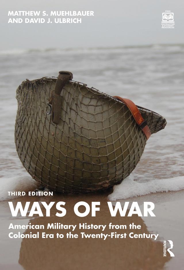 Ways of War by David J. Ulbrich, Matthew S. Muehlbauer