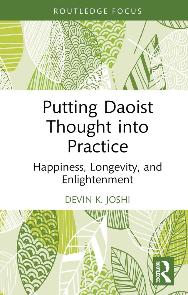Putting Daoist Thought into Practice by Devin K. Joshi