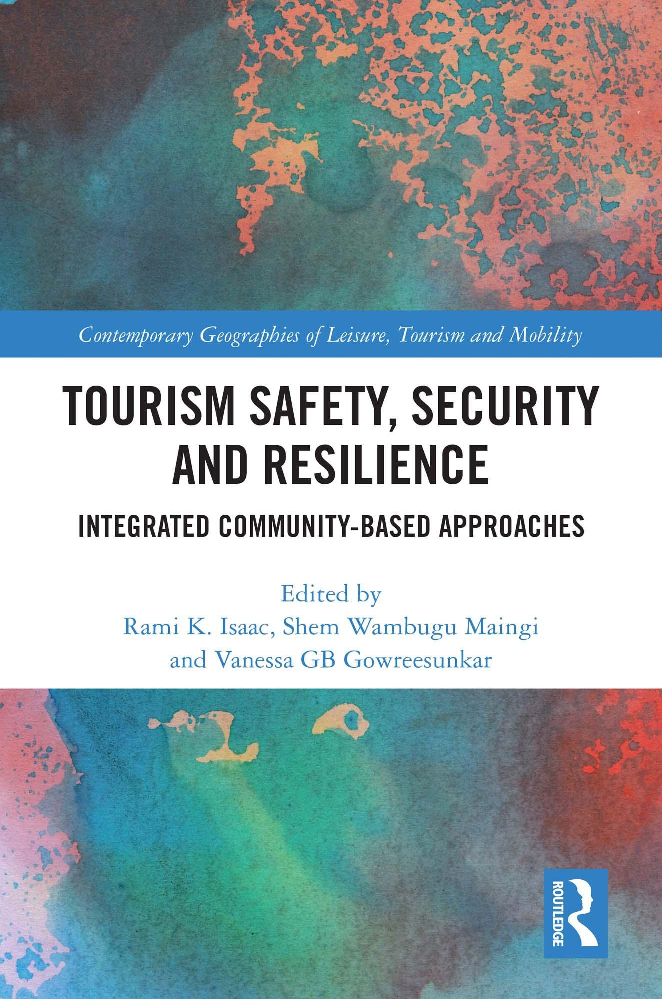 Tourism Safety, Security and Resilience
