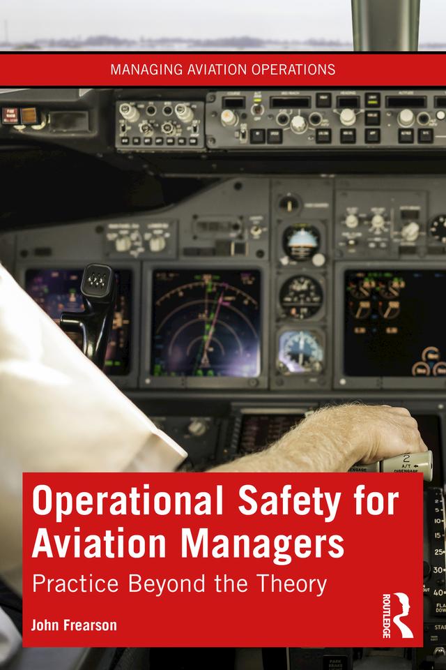 Operational Safety for Aviation Managers by John Frearson