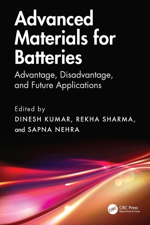 Advanced Materials for Batteries by Dinesh Kumar, Rekha Sharma, Sapna Nehra