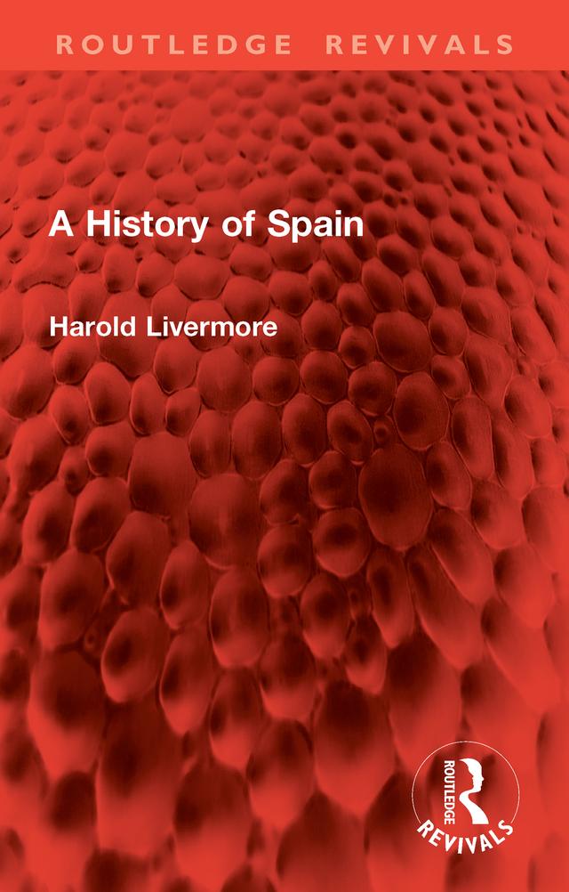 A History of Spain by Harold Livermore