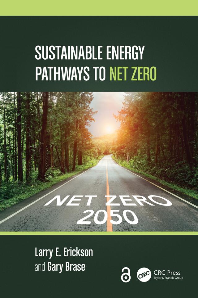 Sustainable Energy Pathways to Net Zero by Gary Brase, Larry E. Erickson