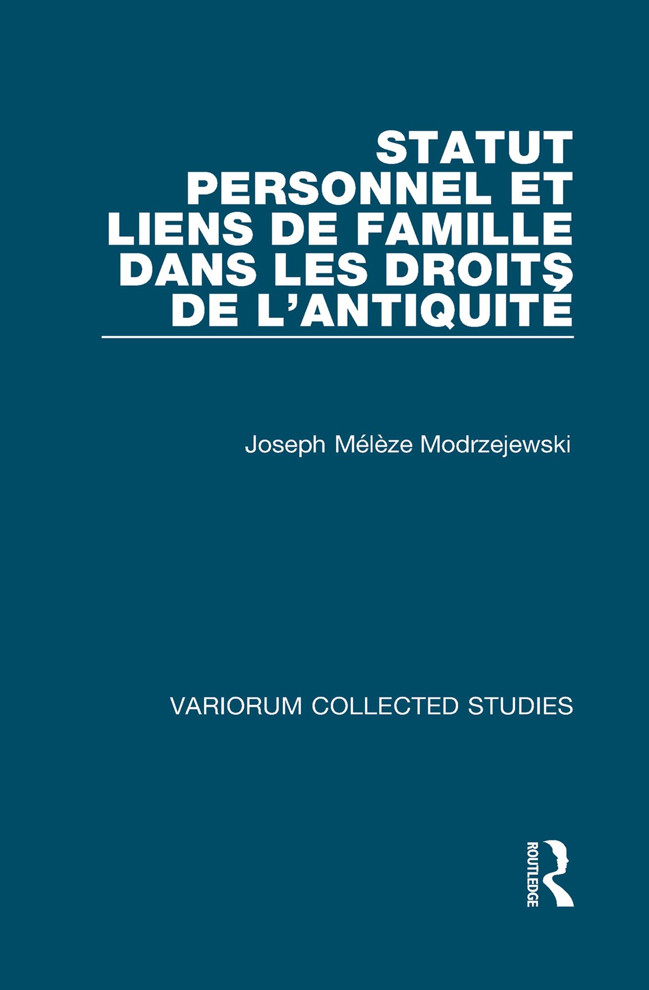 Statut personnel et liens de famille dans les droits de l’Antiquité