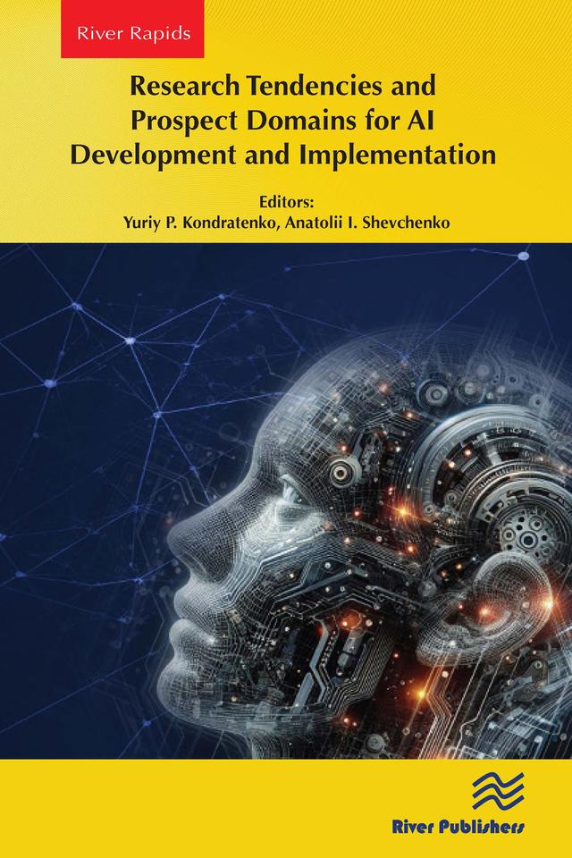 Research Tendencies and Prospect Domains for AI Development and Implementation by Anatolii I. Shevchenko, Yuriy P. Kondratenko