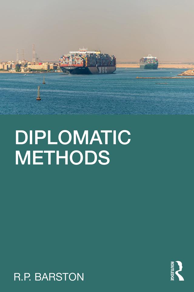 Diplomatic Methods by R.P. Barston