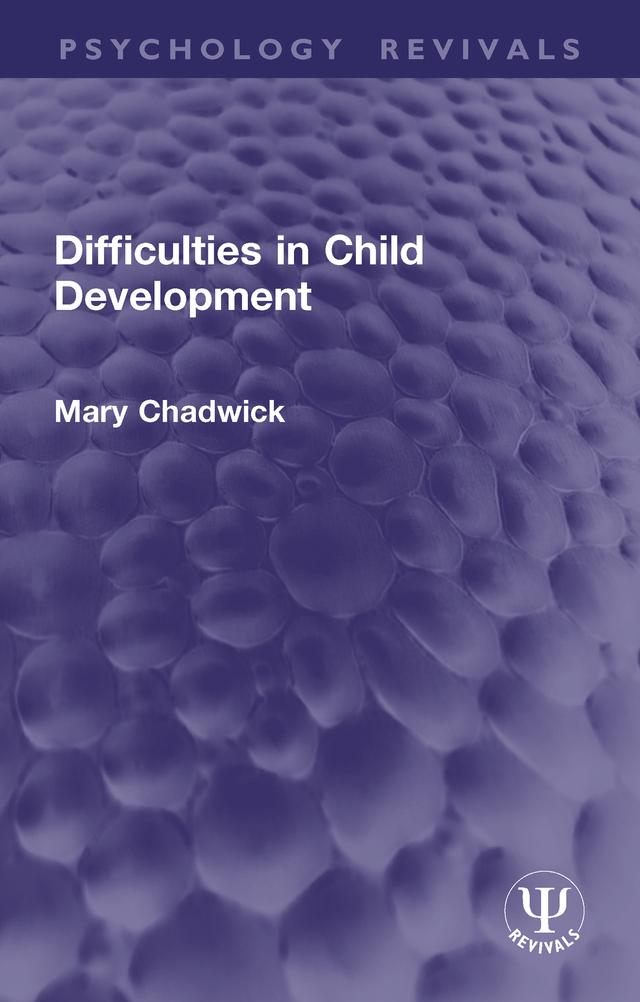 Difficulties in Child Development by Mary Chadwick