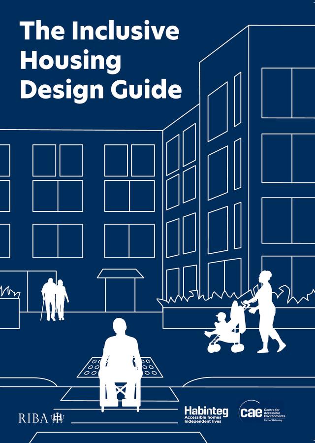 The Inclusive Housing Design Guide by Habinteg Housing Association