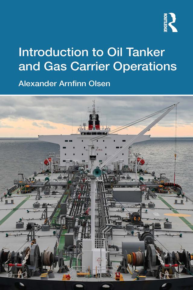 Introduction to Oil Tanker and Gas Carrier Operations by Alexander Arnfinn Olsen
