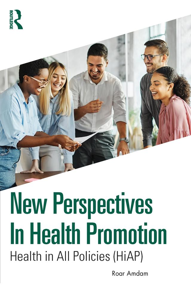 New Perspectives in Health Promotion by Roar Amdam