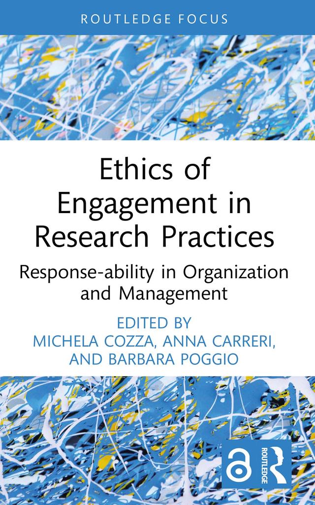 Ethics of Engagement in Research Practices by Anna Carreri, Barbara Poggio, Michela Cozza