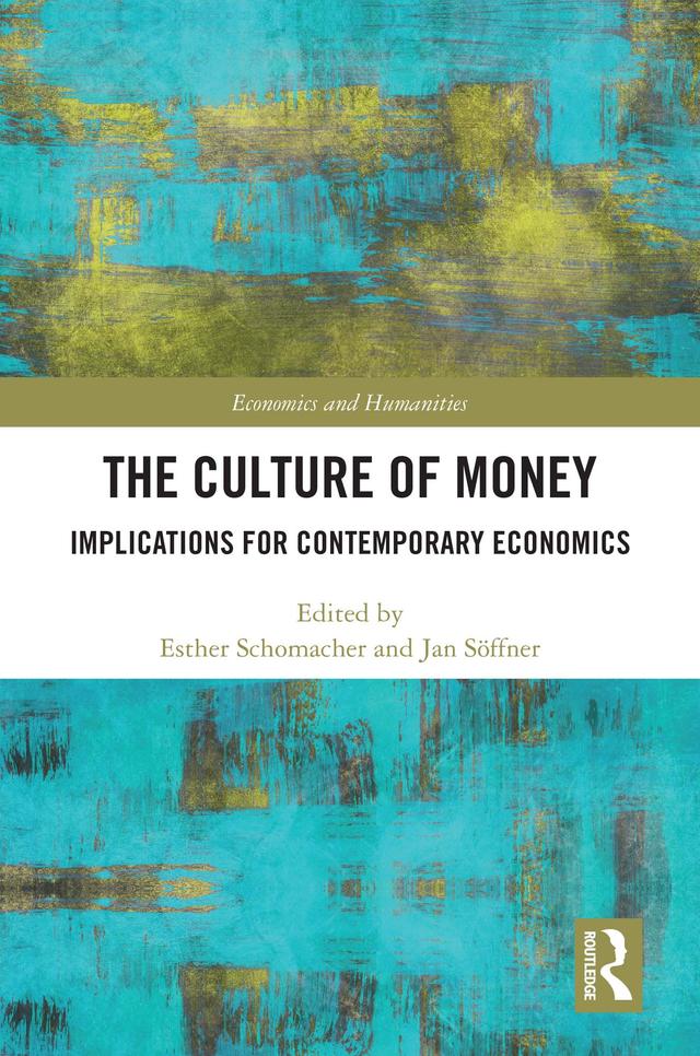 The Culture of Money by Esther Schomacher, Jan Söffner