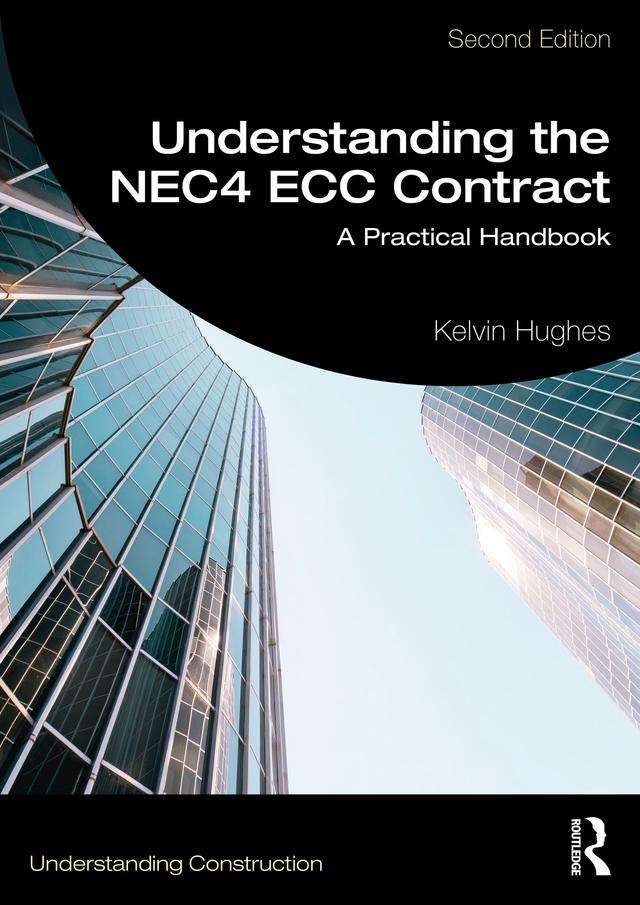 Understanding the NEC4 ECC Contract by Kelvin Hughes