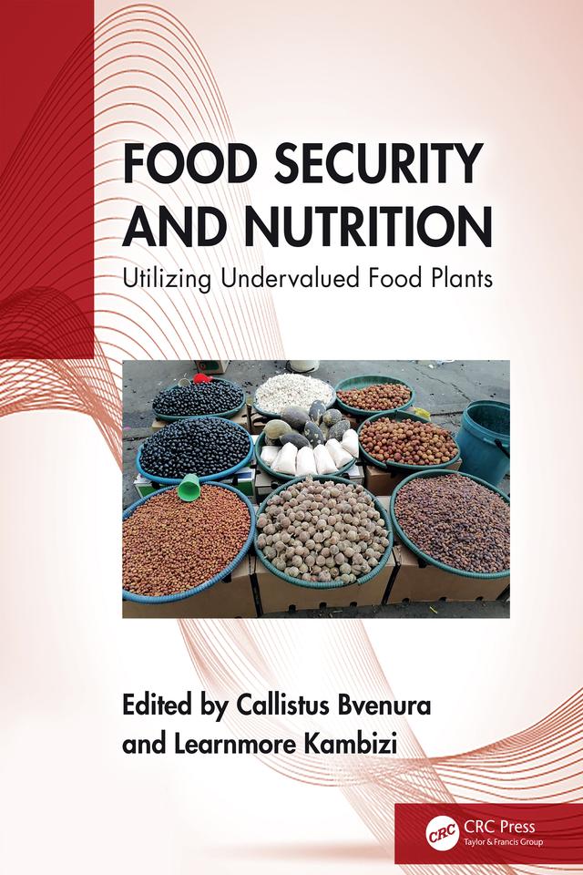 Food Security and Nutrition by Callistus Bvenura, Learnmore Kambizi