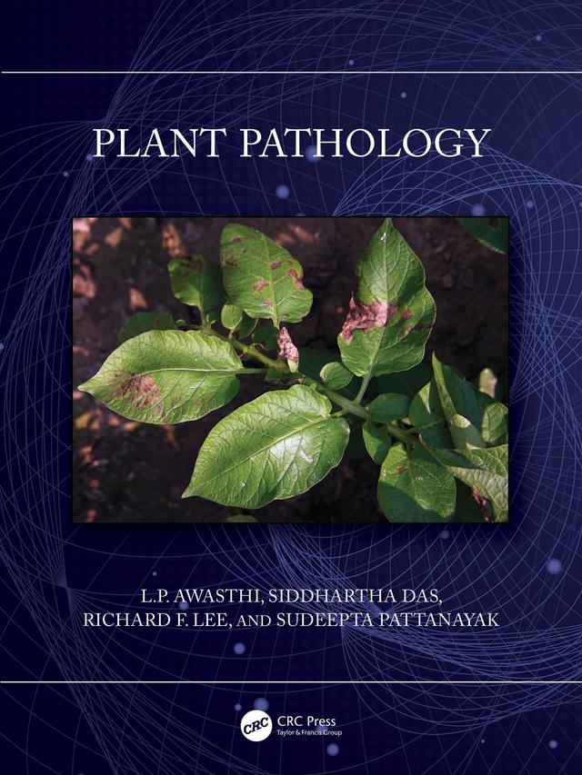 Plant Pathology by L.P. Awasthi, Richard F. Lee, Siddhartha Das, Sudeepta Pattanayak