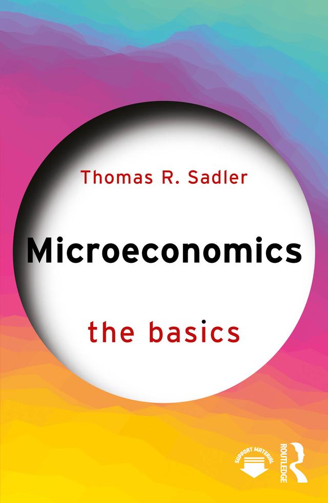 Microeconomics by Thomas R. Sadler