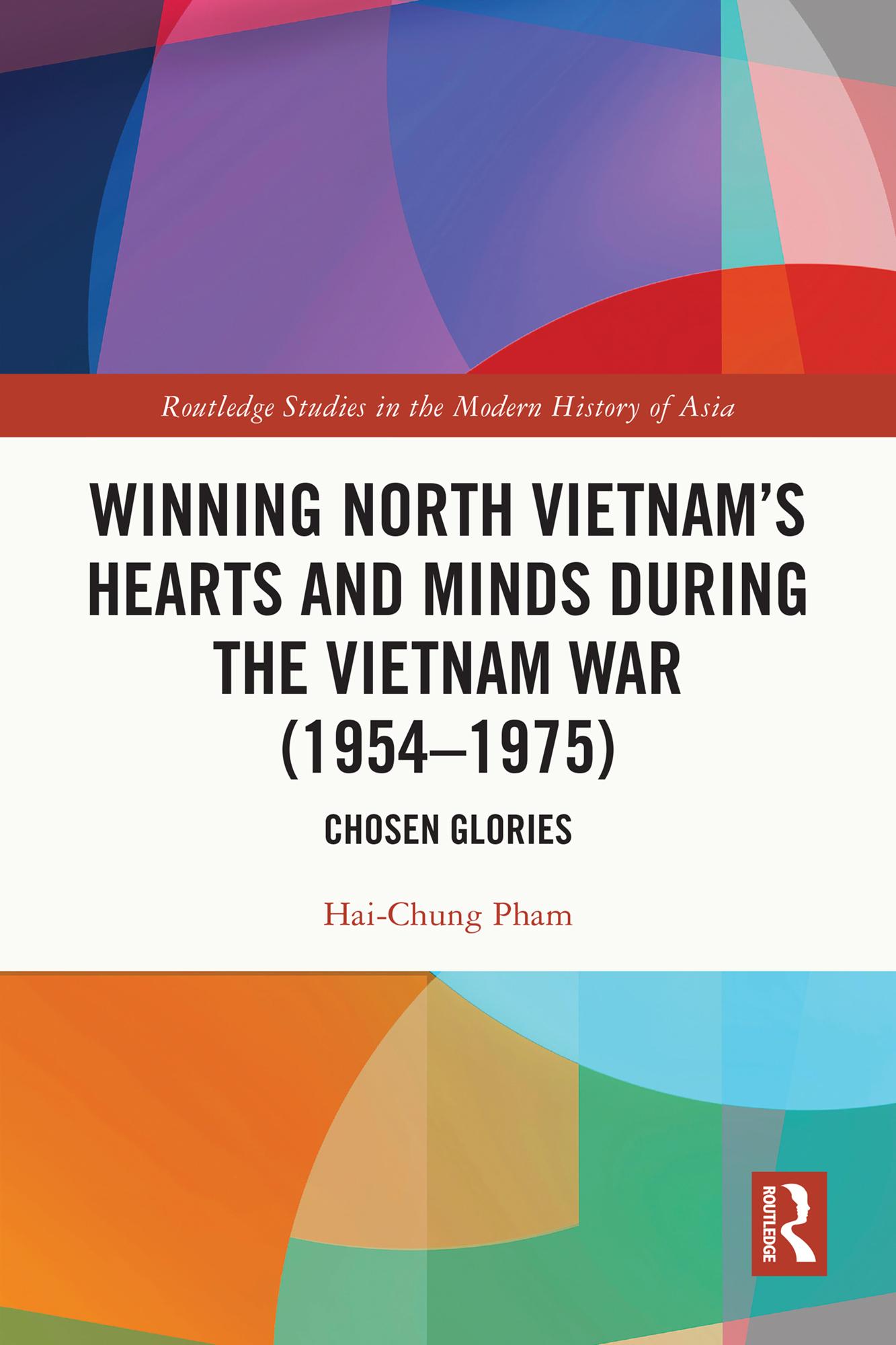 Winning North Vietnam’s Hearts and Minds during the Vietnam War (1954-1975)