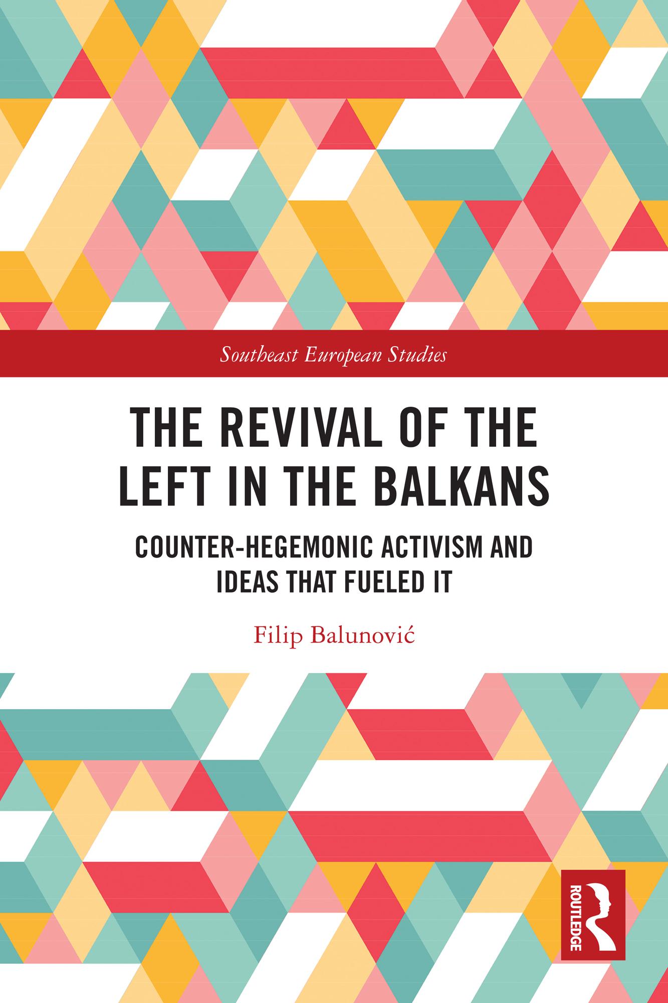 The Revival of the Left in the Balkans