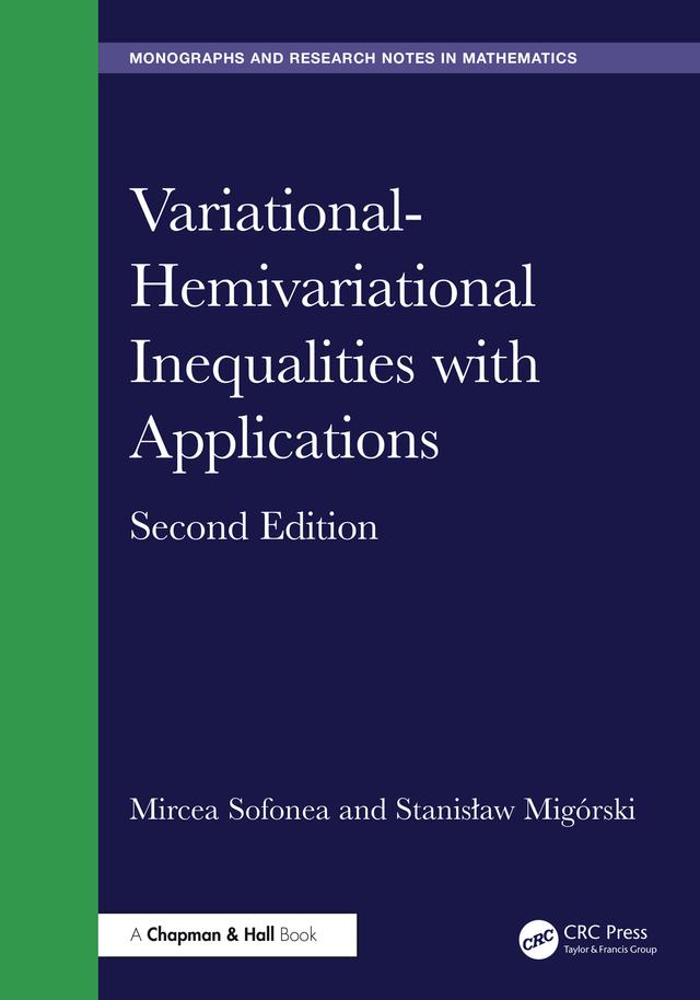 Variational-Hemivariational Inequalities with Applications by Mircea Sofonea, Stanislaw Migorski