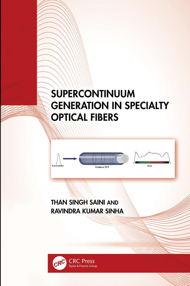 Supercontinuum Generation in Specialty Optical Fibers by Ravindra Kumar Sinha, Than Singh Saini