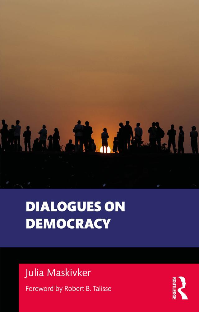 Dialogues on Democracy by Julia Maskivker