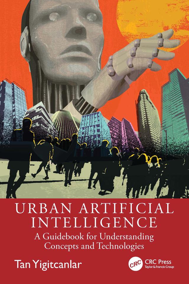 Urban Artificial Intelligence by Tan Yigitcanlar