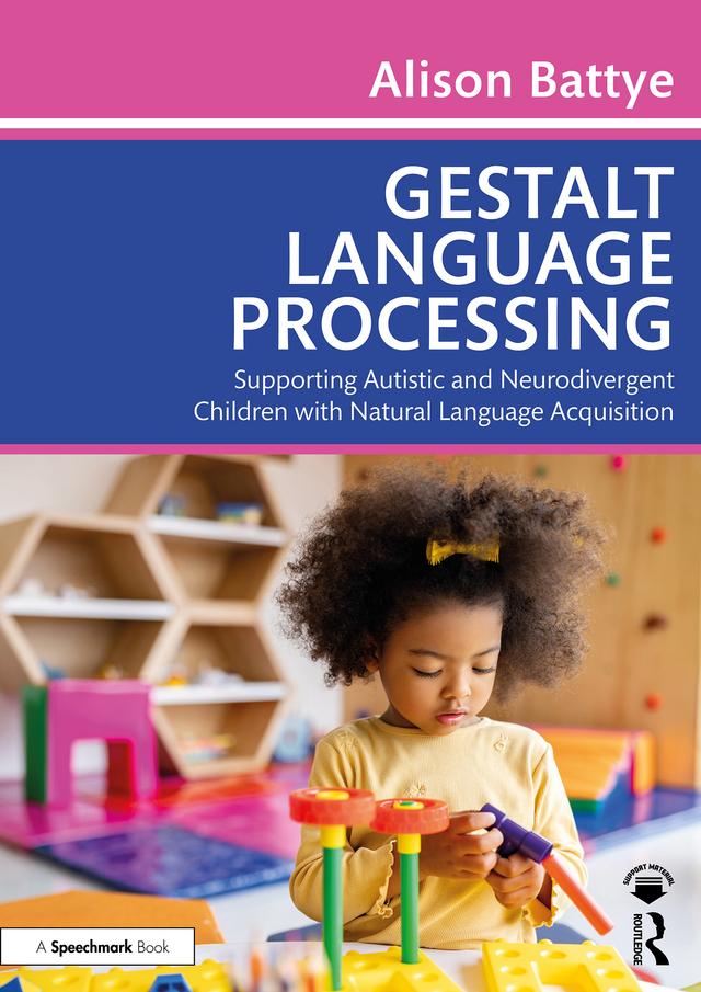 Gestalt Language Processing by Alison Battye
