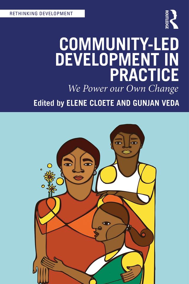 Community-Led Development in Practice by Elene Cloete, Gunjan Veda