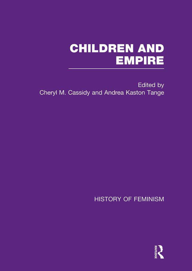 Cassidy & Kaston-Tange: Children and Empire, Vol. I by Cheryl Cassidy, Cheryl Kaston-Tange