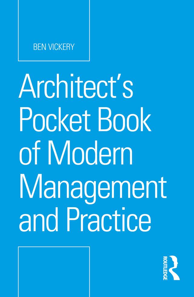 Architect’s Pocket Book of Modern Management and Practice by Ben Vickery