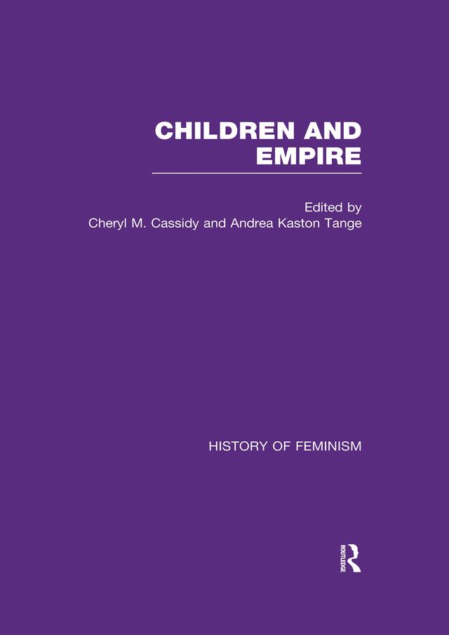 Cassidy & Kaston-Tange: Children and Empire, Vol. II by Cheryl Cassidy, Cheryl Kaston-Tange