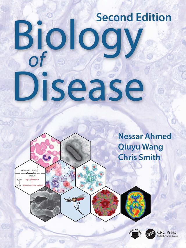 Biology of Disease by Chris Smith, Nessar Ahmed, Qiuyu Wang