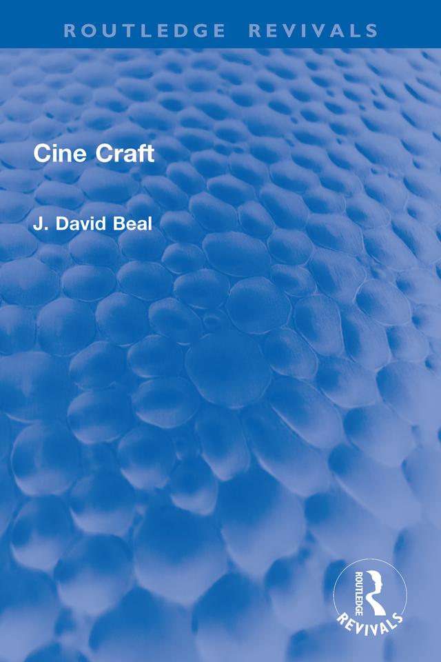 Cine Craft by J. David Beal