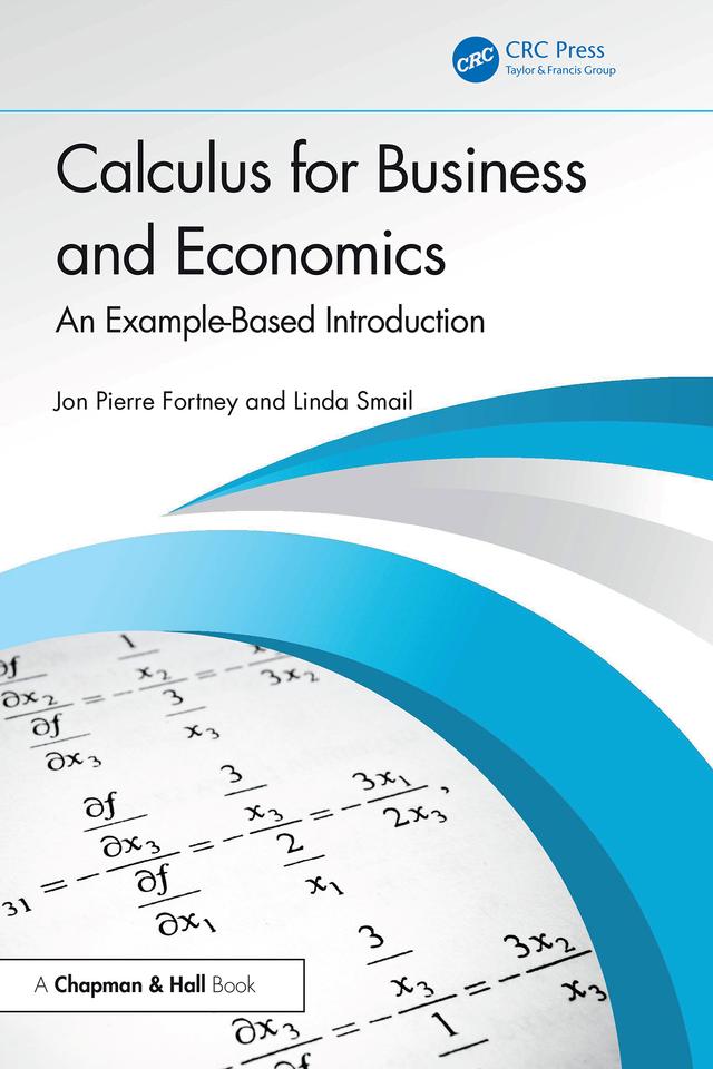 Calculus for Business and Economics by Jon Pierre Fortney, Linda Smail