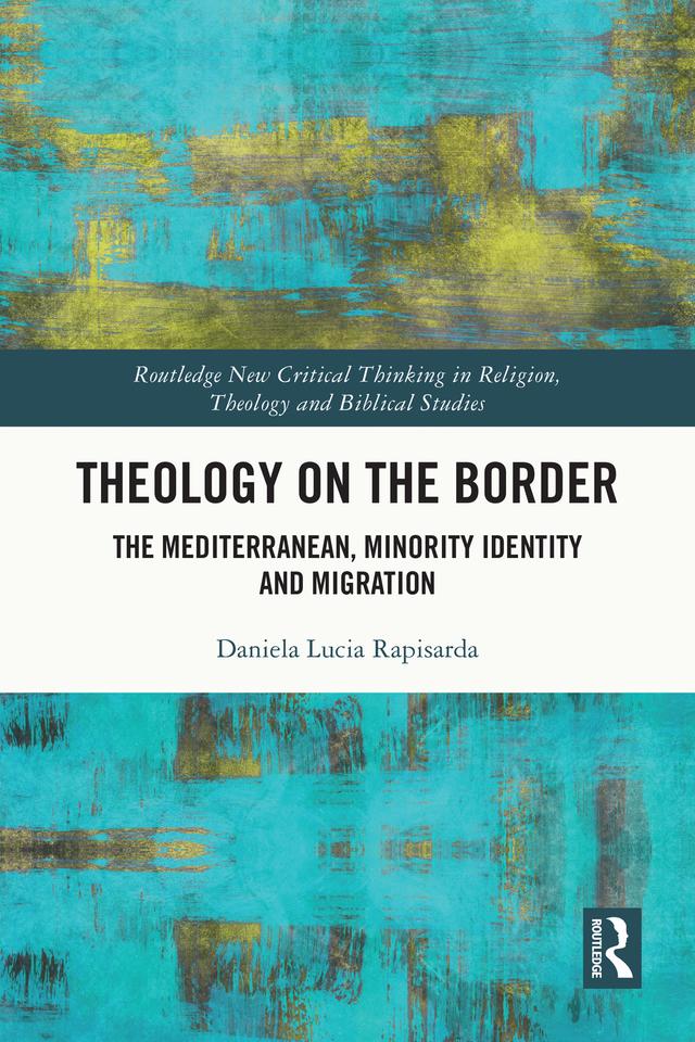 Theology on the Border by Daniela Lucia Rapisarda
