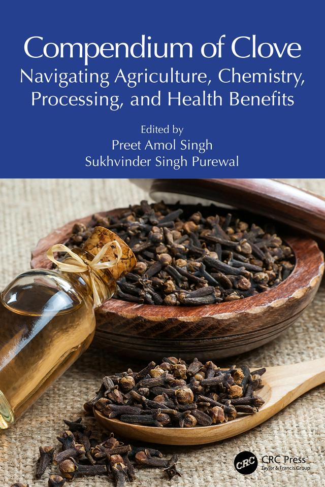 Compendium of Clove by Preet Amol Singh, Sukhvinder Singh Purewal