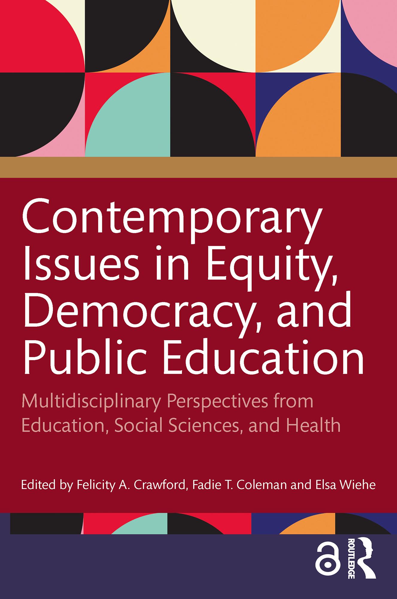 Contemporary Issues in Equity, Democracy, and Public Education