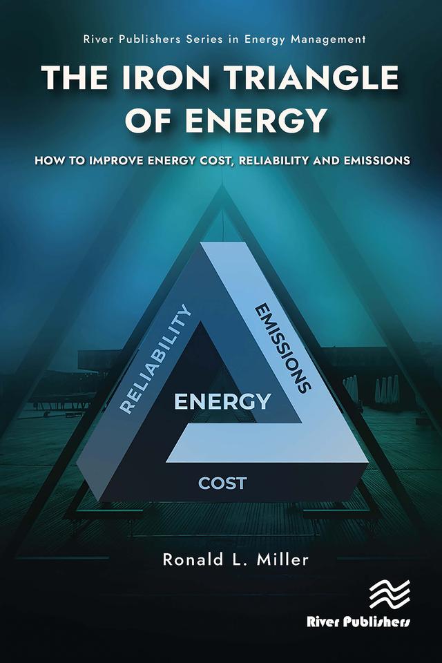 The Iron Triangle of Energy by Ronald L. Miller