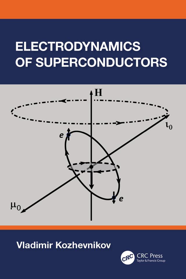 Electrodynamics of Superconductors by Vladimir Kozhevnikov