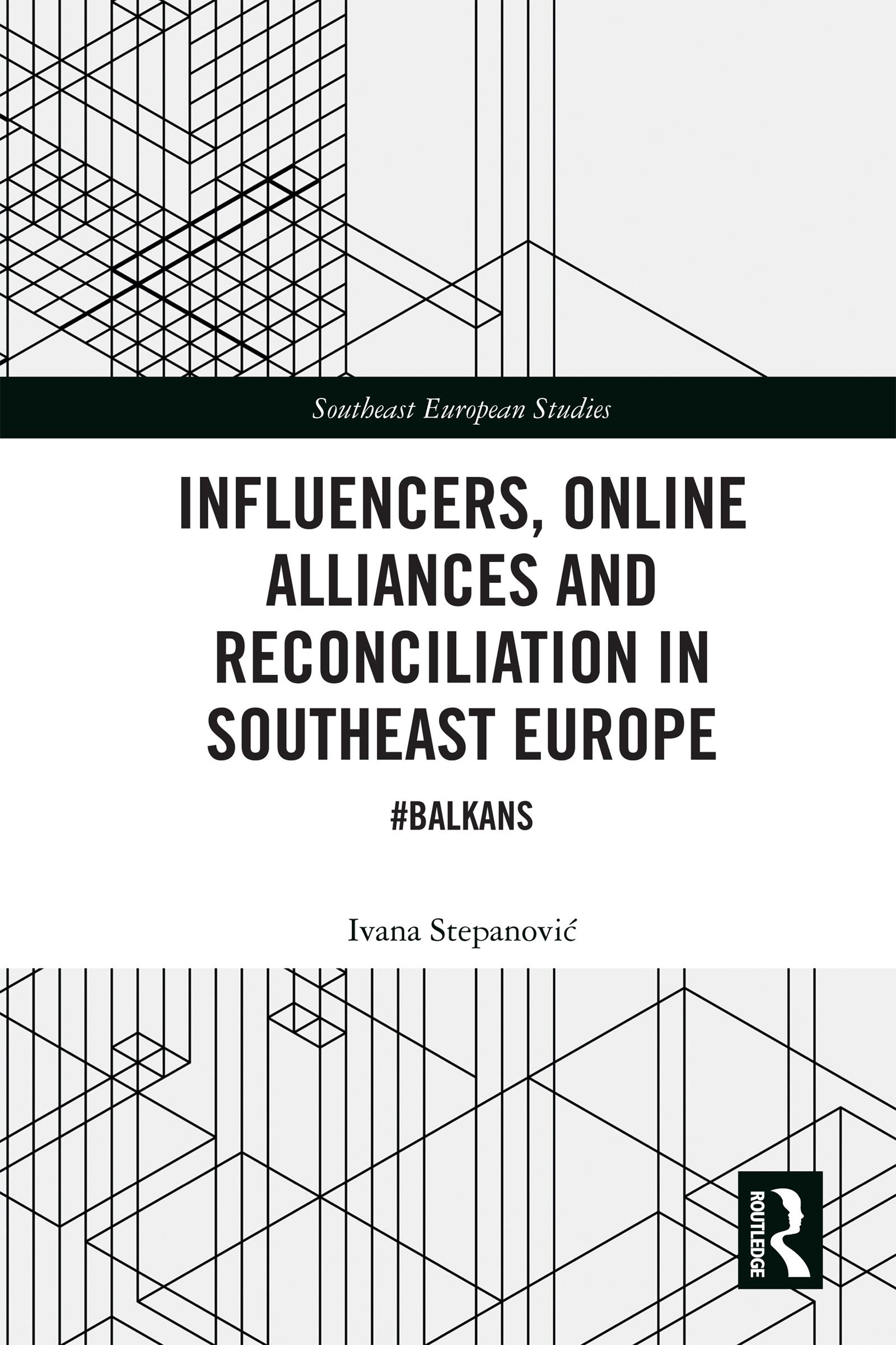Influencers, Online Alliances and Reconciliation in Southeast Europe