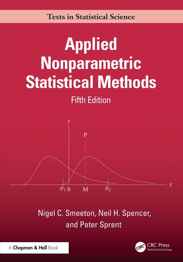 Applied Nonparametric Statistical Methods by Neil H. Spencer, Nigel Smeeton, Peter Sprent