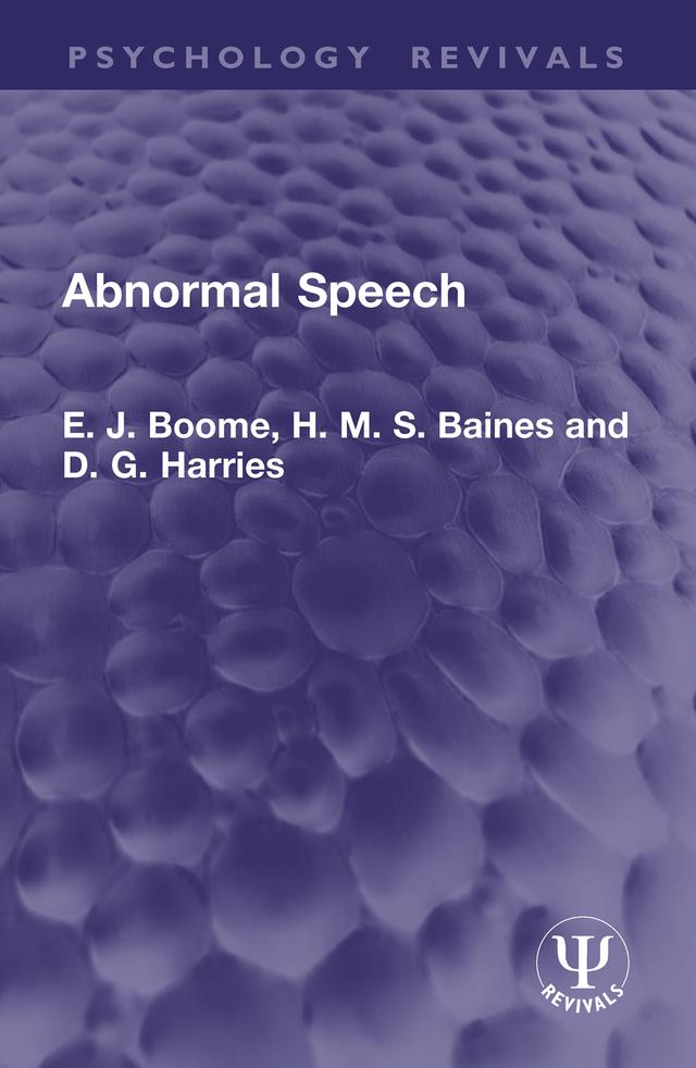 Abnormal Speech by D. G. Harries, E. J. Boome, H. M. S. Baines